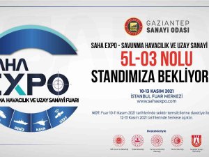 Gaziantep’in Savunma Sanayi Kabiliyeti Saha Expo 2021 Fuarı’nda