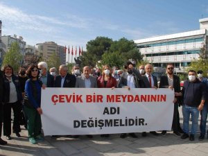 Çevik Bir Meydanı’nın Adının Değişmesi İçin Toplandılar