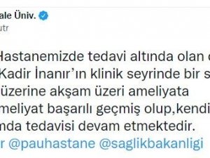 Kadir İ̇nanır Acil Ameliyata Alındı