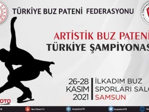 Artistik Buz Pateni Türkiye Şampiyonası Samsun’da Yapılacak