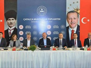 İ̇çişleri Bakanı Soylu, Çatalca’da Muhtarlarla Bir Araya Geldi