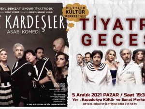 ’Süt Kardeşler’ Nevşehir’de Sahnelenecek