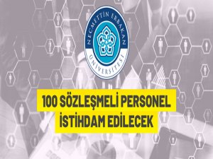 Necmettin Erbakan Üniversitesi 100 Sözleşmeli Personel alım ilanı