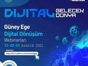 ‘Dijital Dünya Dijital Gelecek’ Webinarları Başlıyor