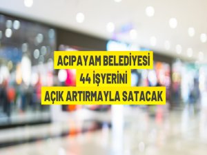 44 adet iş yeri satılacak