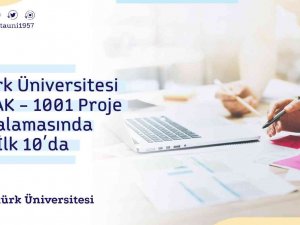 Atatürk Üniversitesi Tübi̇tak - 1001 Proje Sıralamasında İlk 10’da
