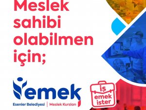 Esenlerli Emek’le Meslek Sahibi Olacak