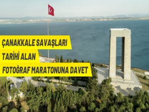 Çanakkale Savaşları Tarihi Alan Foto Maratonu" 13-15 Mayıs'ta...