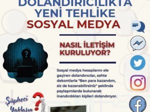 Emniyetten Sosyal Medya Uyarısı: "Sizinle İrtibat Kuran Arkadaşınız Olmayabilir"