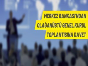 Merkez Bankası'ndan toplantıya davet