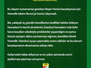 Frutti Extra Bursaspor’un Rakibi Reyer Venice Bursa’ya Ulaşamadı