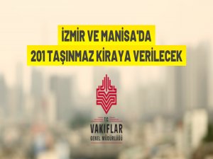 İzmir ve Manisa'da Vakıflar'dan kiralık taşınmazlar