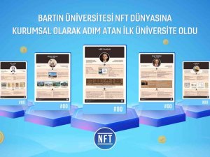 Bartın Üniversitesi Nft Dünyasına Kurumsal Olarak Adım Atan İlk Üniversite Oldu