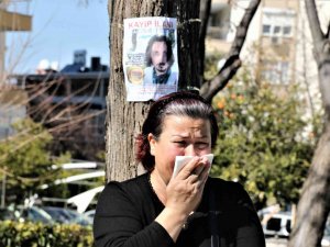 Antalya’da Gözü Yaşlı Anne 41 Gündür Haber Alamadığı Oğlunu 50 Bin Tl Ödül İle Arıyor