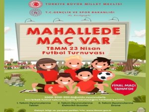 ’23 Nisan Futbol Turnuvası Mahallede Maç Var’ Etkinliğinin Açılış Maçı Ankara’da Gerçekleşecek