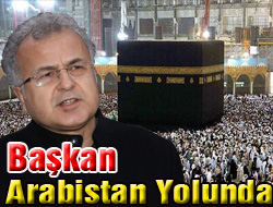 Başkan Kasap Umre Yolcusu