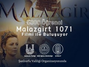 Şanlıurfa’da 5 Bin Genç Malazgirt 1071 Filmini İzleyecek