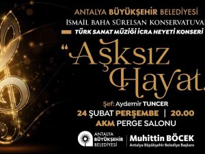 İ̇smail Baha Sürelsan Konservatuvarından ‘Aşksız Hayat’ Konseri