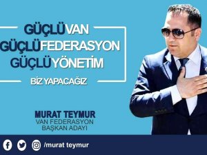 Vanfed Başkan Adayı Teymur: “Van Ve İ̇stanbul Arası Hizmet Köprüsü Oluşturacağız”