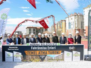 Meram’da Fahrünnisa Evleri’nin Temeli Atıldı