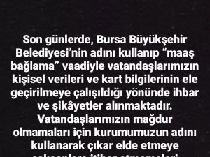 Bursa Büyükşehir Belediyesi’nden Dolandırıcılık Uyarısı