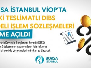 Borsa İ̇stanbul Vi̇op’ta Fiziki Teslimatlı Di̇bs Vadeli İ̇şlem Sözleşmelerini İşleme Açtı