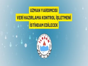 İLKSAN 18 personel istihdam edecek