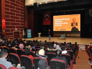 "Akşehir’den Dünya Markası Çıkar" Konulu Konferans Düzenlendi