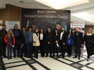 “Keşkeden Hemen Önce” Filmi Gala Yaptı