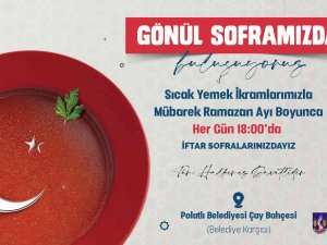 Polatlı’da "Gönül Sofrası" Ramazan Boyunca Misafirlerini Ağırlayacak