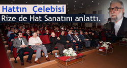 Hattat Hasan Çelebi Rize'de Hat Sanatını Anlattı
