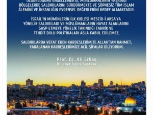 Diyanet İ̇şleri Başkanı Erbaş: “İ̇srail Tarafından Sürdürülen Saldırıları Şiddetle Kınıyorum”