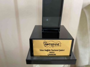Çankırı "Sağlık Turizmi Şehri" Ödülünün Sahibi Oldu