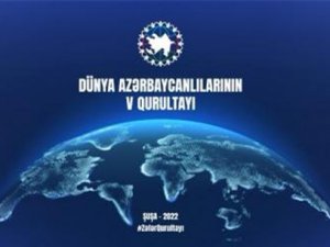 Şuşa Şehrinde Dünya Azerbaycanlılarının 5. Kongresi Düzenlenecek