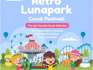 Çocuklar 23 Nisan’da Retro Lunapark Çocuk Festivali’nde Eğlenecek