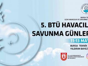 Türk Savunma Sanayinin Yıldızları Bursa’ya Geliyor