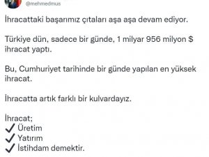 Bakan Muş: “Türkiye Dün Bir Günde 1 Milyar 956 Milyon Dolar İhracat Yaptı”