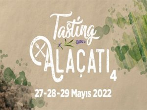 4. Tasting Alaçatı "Toprağı Koru" Teması İle Gerçekleşecek