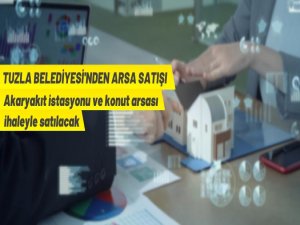 Tuzla Belediye Başkanlığından Arsa Satış İhalesi