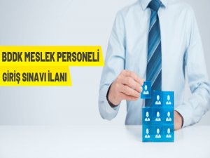 Bankacılık Düzenleme ve Denetleme Kurumu Meslek Personeli Giriş Sınavı İlanı