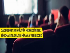 Kadıköy Belediyesi'nden kiralık sinema salonları