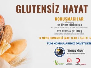Kartal Belediyesi’nin Ev Sahipliğinde Glütensiz Hayat Şenliği Yapılacak