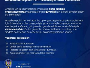 Emniyet Genel Müdürlüğünden Abd’de Yaşayan Türk Vatandaşlarına Uyarı