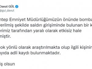 Gaziantep Valisi Davut Gül: "Bomba Süsü Verilmiş Şekilde Saldırı Girişiminde Bulunuldu"