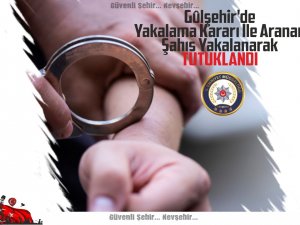 Nevşehir’de Aranan 2 Şahıs Yakalandı