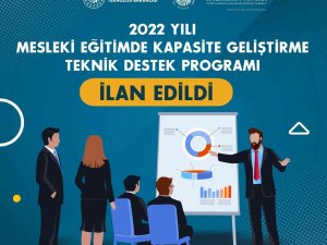 Mesleki Eğitimde Kapasite Geliştirme Teknik Destek Programı Proje Başvurularına Açıldı