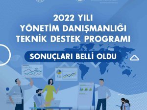 Yönetim Danışmanlığı Teknik Destek Programı Sonuçları Belli Oldu