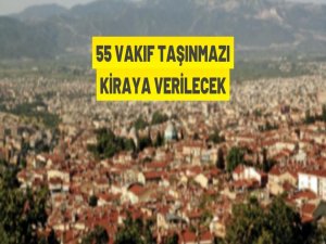 Bursa Vakıflar Bölge Müdürlüğü'nden kiralık taşınmazlar