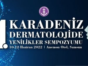 "Karadeniz Dermatolojide Yenilikleri Sempozyumu" 10-12 Haziran’da Samsun’da