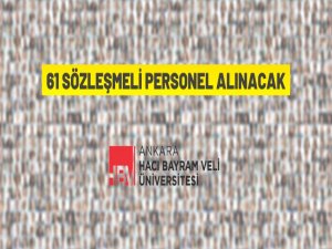 Ankara Hacı Bayram Veli Üniversitesi Rektörlüğü Sözleşmeli Personel alacak